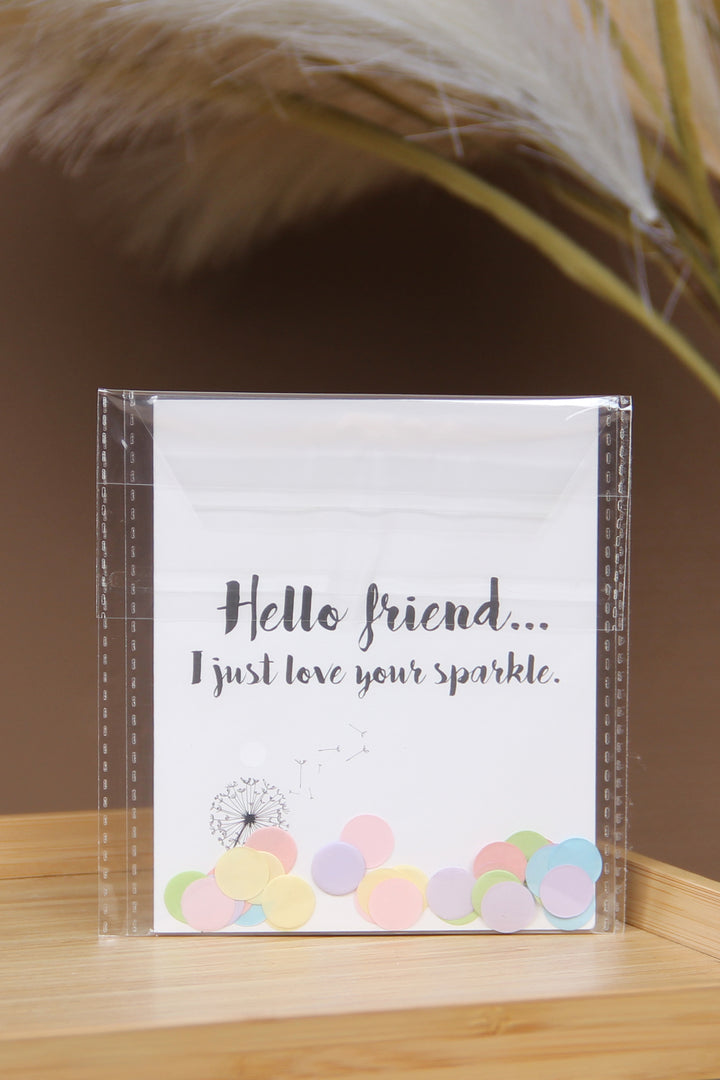 The Gift Label Kort Confetti Greeting Card - Hello Friend I Just Love Your Sparkle V1